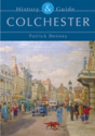 Colchester: History And Guide - Preview