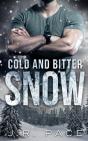 Cold And Bitter Snow - Preview