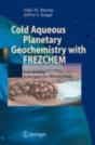 Cold Aqueous Planetary Geochemistry With Frezchem - Preview