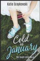 Cold As January
