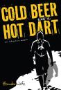 Cold Beer And A Hot Dart - Preview