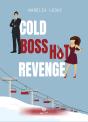 Cold Boss, Hot Revenge - Preview