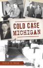 Cold Case Michigan - Preview
