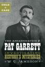 Cold Case: The Assassination Of Pat Garrett - Preview