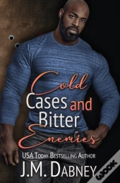 Cold Cases And Bitter Enemies