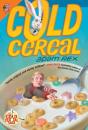 Cold Cereal - Preview