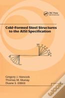 Cold-Formed Steel Structures To The Aisi Specification