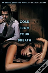 Cold From Your Breath