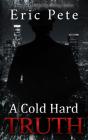 Cold Hard Truth - Preview