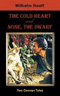 Cold Heart. Nose, The Dwarf (Two German Tales) - Preview