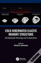 Cold Hibernated Elastic Memory Structure