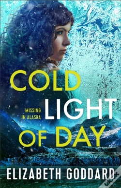 Capa do artigo Cold Light Of Day (Missing In Alaska Book #1)