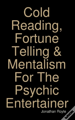 Capa do artigo Cold Reading, Fortune Telling & Mentalism For The Psychic Entertainer