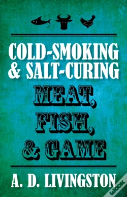 Capa do artigo Cold-Smoking & Salt-Curing Meat, Fish, & Game