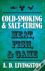 Capa do artigo Cold-Smoking & Salt-Curing Meat, Fish, & Game