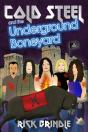 Cold Steel And The Underground Boneyard - Preview