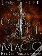 Capa do artigo Cold Steel & Magic (Four Short Fantasy Adventures)