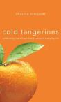 Cold Tangerines - Preview