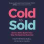 Cold To Sold - Preview
