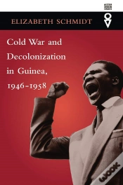 Capa do artigo Cold War And Decolonization In Guinea, 1946-1958
