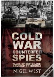 Cold War Counterfeit Spies