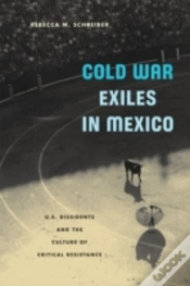 Capa do artigo Cold War Exiles In Mexico