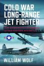 Cold War Long-Range Jet Fighter Program - Preview