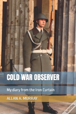 Capa do artigo Cold War Observer: My Diary From The Iro