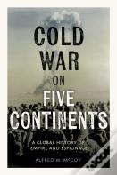 Cold War On Five Continents