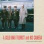 Cold War Tourist And His Camera - Preview