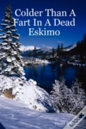 Capa do artigo Colder Than A Fart In A Dead Eskimo