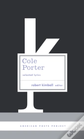 Cole Porter: Selected Lyrics