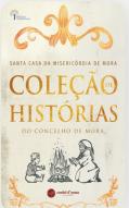 Coleção de Histórias do Concelho de Mora
