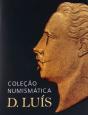 Coleção Numismática D. Luís - Preview