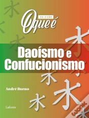 Capa do artigo Coleção: O Que É - Daoísmo E Confucionismo