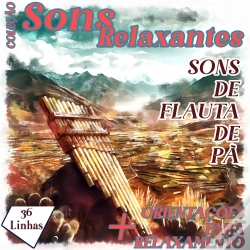Capa do artigo Coleção Sons Relaxantes - Sons De Flauta De Pã