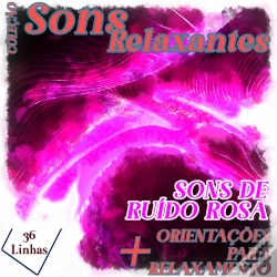 Capa do artigo Coleção Sons Relaxantes - Sons De Ruído Rosa