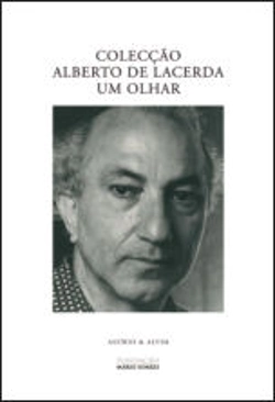 Capa do artigo Colecção Alberto de Lacerda - Um Olhar