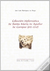 Capa do artigo Coleccion Diplomatica De Santa Maria De Aguilar De Campoo (852-1230)