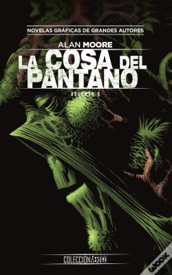 Capa do artigo Coleccion Vertigo Num. 77: La Cosa Del Pantano De Alan Moore