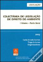 Colectânea de Legislação de Direito do Ambiente - I Volume - Parte Geral
