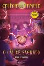 Colégio do Templo - O Cálice Sagrado - Preview