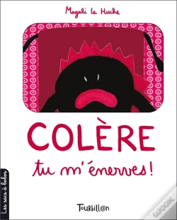 Capa do artigo Colère, Tu M'Énerves !
