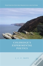 Coleridgeâ€™S Experimental Poetics
