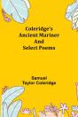 Coleridge'S Ancient Mariner And Select P - Preview