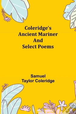 Capa do artigo Coleridge'S Ancient Mariner And Select P