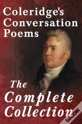Coleridge'S Conversation Poems - The Com