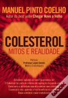 Colesterol - Mitos e Realidade