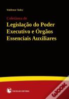 Coletânea de Legislação do Poder Executivo e Órgãos Essenciais Auxiliares