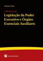 Coletânea de Legislação do Poder Executivo e Órgãos Essenciais Auxiliares - Preview